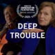 Deep Trouble